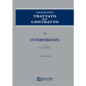Trattato del contratto. Vol. 6: Interferenze