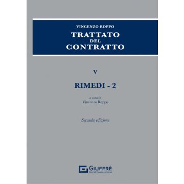 Trattato del contratto. Vol. 5: Rimedi (2)