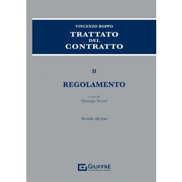 Trattato del contratto. Vol. 2: Regolamento
