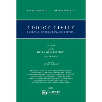 Codice civile. Rassegna di giurisprudenza e di dottrina. Vol. 4: Delle obbligazioni (artt. 1470-2059)