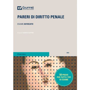 Pareri di diritto penale per l'esame avvocato 2022 filippini alberto giuffre