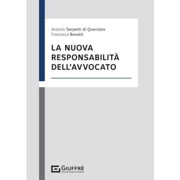 La nuova responsabilità dell'avvocato