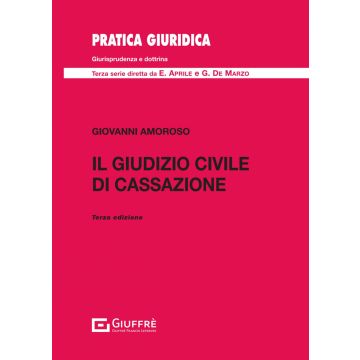 Il giudizio civile di Cassazione 3/ed. [Giovanni Amoroso - Giuffrè]