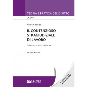 Il contenzioso stragiudiziale di lavoro 2/ed.