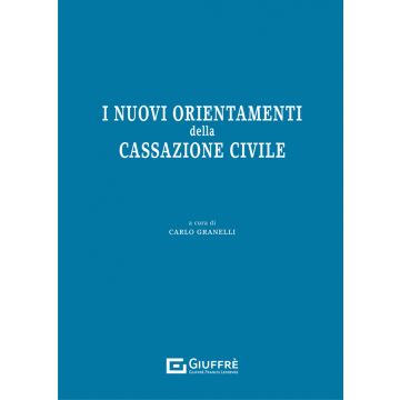 I nuovi orientamenti della Cassazione civile