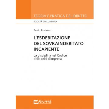 L'esdebitazione del sovraindebitato incapiente. La disciplina nel codice della crisi d'impresa