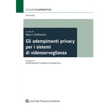 Gli adempimenti privacy per sistemi di videosorveglianza
