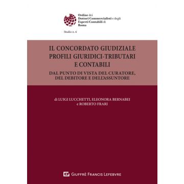 Il concordato giudiziale. Profili giuridici-tributari e contabili