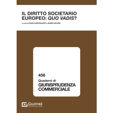 Il diritto societario europeo: quo vadis?