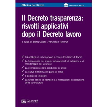 Il decreto trasparenza: risvolti applicativi dopo il decreto lavoro