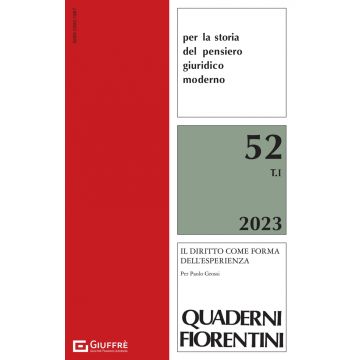 Quaderni fiorentini per la storia del pensiero giuridico moderno (2022). Vol. 53