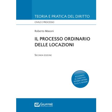 Il processo ordinario delle locazioni 2024 (Masoni Roberto - Giuffrè)