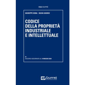 Codice della proprietà industriale e intellettuale 4/ed. - 2024 (I Blu)