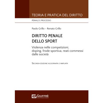 Diritto penale dello sport 2024 (Grillo Renato;Grillo Paolo - Giuffrè)