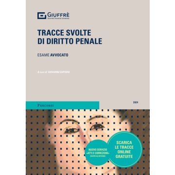 Tracce svolte di diritto penale. Esame Avvocato 2024/2025