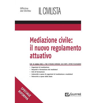 Mediazione civile: il nuovo regolamento attuativo