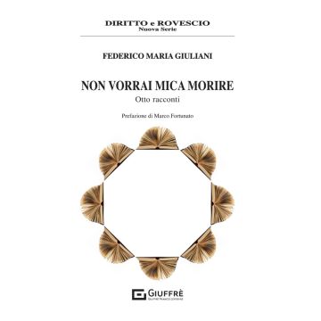 Non vorrai mica morire (Federico Giuliani - Giuffrè)