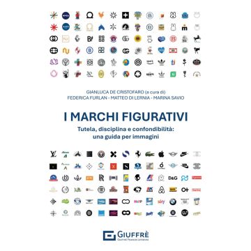 I marchi figurativi. Tutela, disciplina e confondibilità: una guida per immagini (De Cristofaro Gianluca - Giuffrè)