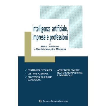 Intelligenza artificiale, imprese e professioni (Cramarossa, Maraglino, Misciagna - Giuffrè)