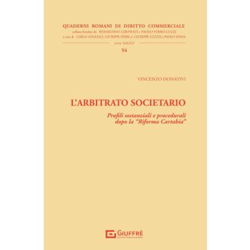L'arbitrato societario. Profili sostanziali e procedurali dopo la "Riforma Cartabia" (Donativi - Giuffrè)