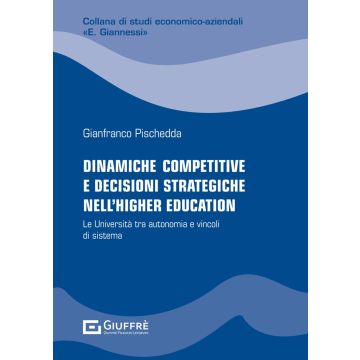Dinamiche competitive e decisioni strategiche nell'higher education
