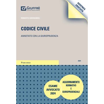 Codice civile. Annotato con la giurisprudenza. Addenda gratuita di aggiornamento 2024 Esame Avvocatoa