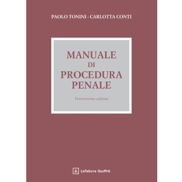 Manuale di procedura penale 2025 - 26/ed. [Tonini - Giuffrè]
