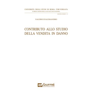 Contributo allo studio della vendita in danno (D'Alessandro Valerio - Giuffrè)