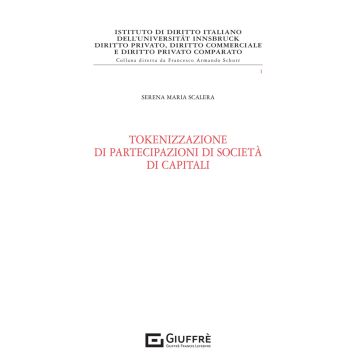 Tokenizzazione di partecipazioni di società di capitali (Scalera Serena Maria - Giuffrè)