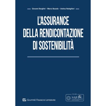 L'assurance della rendicontazione di sostenibilità (Redeghieri Andrea; Bozzola Marco; Borghini Giovanni - Giuffrè)