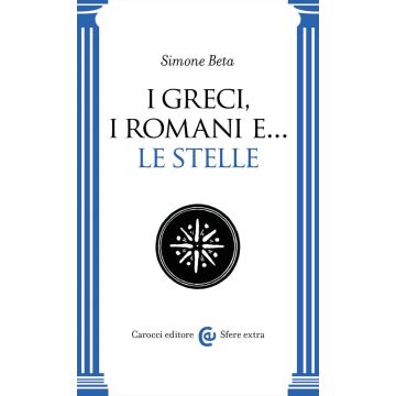 I Greci, i Romani e... le stelle