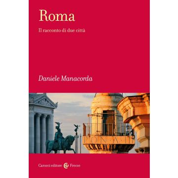 Roma. Il racconto di due città
