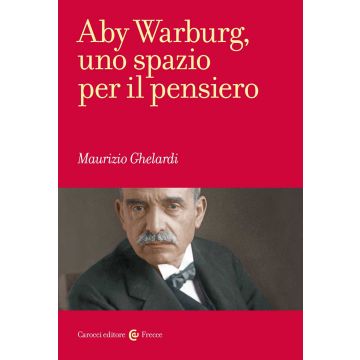 Aby Warburg, uno spazio per il pensiero