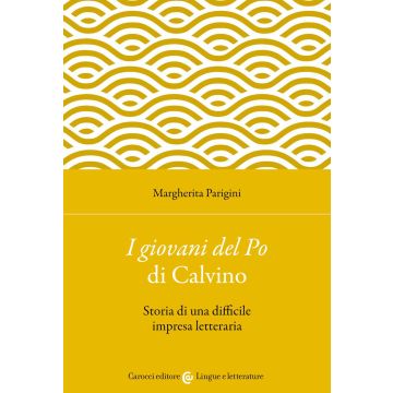 «I giovani del Po» di Calvino. Storia di una difficile impresa letteraria