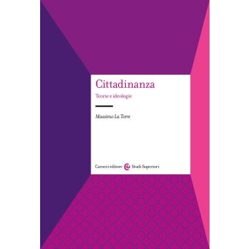 Cittadinanza. Teorie e ideologie