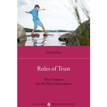 Rules of trust. The compass for the next generations