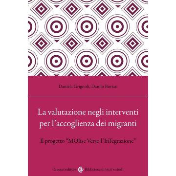 La valutazione negli interventi per l'accoglienza dei migranti. Il progetto «MOlise Verso l'InTegrazione»