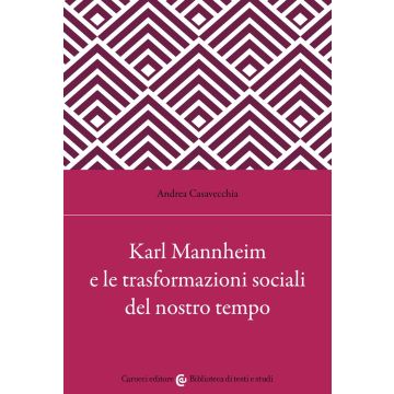 Karl Mannheim e le trasformazioni sociali del nostro tempo
