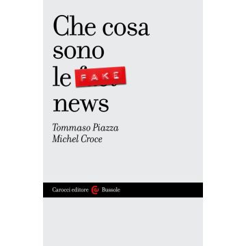 Che cosa sono le fake news