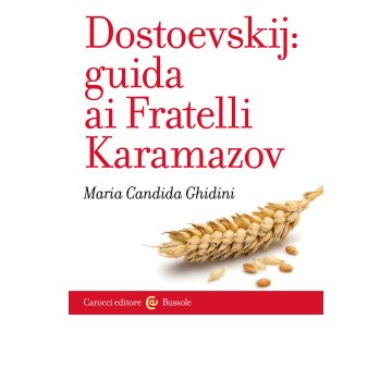 Dostoevskij: guida ai Fratelli Karamazov