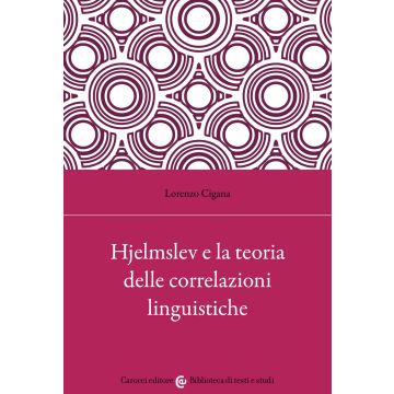 Hjelmslev e la teoria delle correlazioni linguistiche