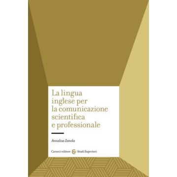 La lingua inglese per la comunicazione scientifica e professionale