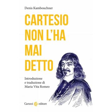 Cartesio non l'ha mai detto