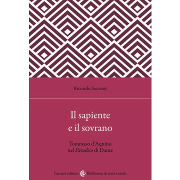 Il sapiente e il sovrano. Tommaso d'Aquino nel Paradiso di Dante
