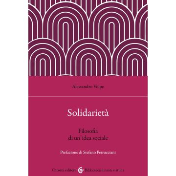 Solidarietà. Filosofia di un'idea sociale