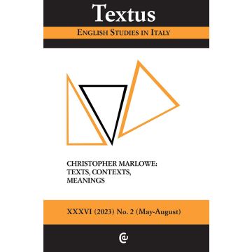 Textus. English studies in Italy (2023). Vol. 3: Christopher Marlowe: texts, contexts and meanings