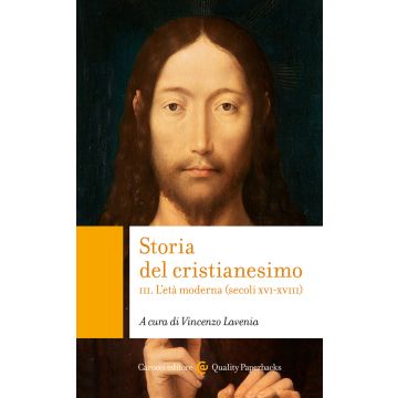 Storia del cristianesimo. Vol. 3: L' età moderna (secoli XVI-XVIII)