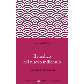 Il medico nel nuovo millennio. Un modello che cambia