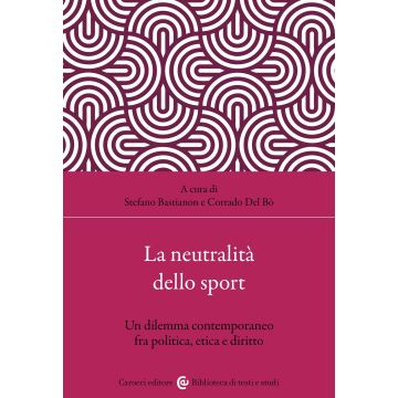 La neutralità dello sport. Un dilemma contemporaneo fra politica, etica e diritto