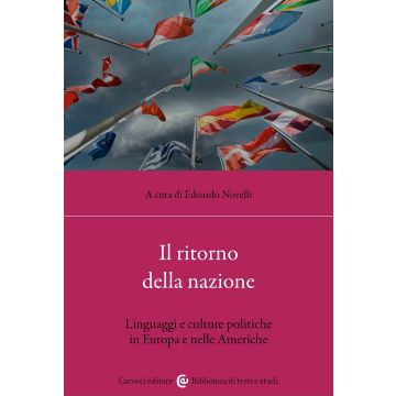 Il ritorno della nazione. Linguaggi e culture politiche in Europa e nelle Americhe